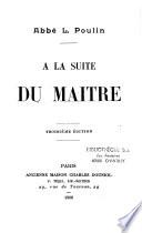 A la suite du maître
