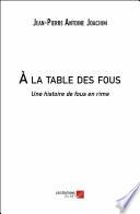 À la table des fous
