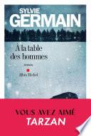 A la table des hommes