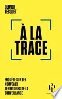 A la trace