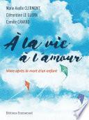 À la vie à l'amour