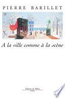 A la ville comme à la scène