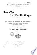 A la ville de Saint-Etienne. La Clà do Parlà Gaga