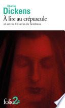 À lire au crépuscule et autres histoires de fantômes