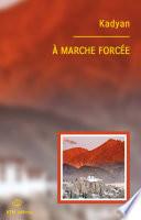 À marche forcée
