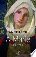 A Marie - Lettres