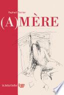 (A)mère