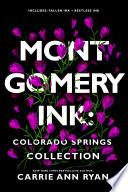 A Montgomery Ink: Colorado Springs Collection