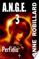 A.N.G.E. 03 : Perfidia