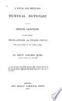 A Naval and Military Technical Dictionary of the French Language