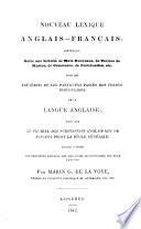 A new English and French lexicon ... preceded by a Short French Synopsis of English grammar. Nouveau Lexique Anglais Français, etc