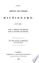 A New French and English Dictionary in Two Parts