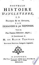 A new history of England, in English and French, by question and answer ... The third edition, corrected, and very much improv'd by the author i.e. John Lockman . (Nouvelle histoire d'Angleterre ... par demandes & reponses.)