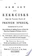 A new set of exercises upon the various parts of French speech ... The fourth edition, revised and corrected by the author