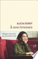 À nos ivresses