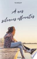 À nos silences effrontés