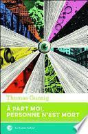 À part moi, personne n'est mort