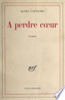 À perdre cœur
