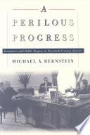A Perilous Progress
