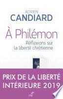 A Philémon - Réflexions sur la liberté chrétienne