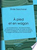 À pied et en wagon