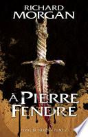 À pierre fendre