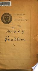 A Plan for Supplying an Ample Volume of Currency