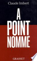 A point nommé