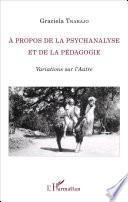 À propos de la psychanalyse et de la pédagogie