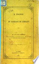À propos du barrage de l'Escaut