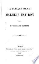 A quelque chose Malheur est Bon