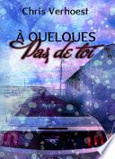 A quelques pas de toi