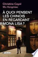 A quoi pensent les Chinois en regardant Mona Lisa?