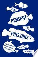 A quoi pensent les poissons ?