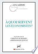 À quoi servent les économistes ?