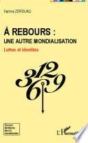 A rebours : une autre mondialisation