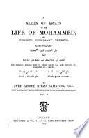 A Series of Essays on the Life of Mohammed, and subjects subsidiary thereto