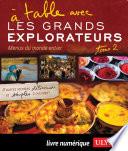 A table avec les Grands Explorateurs - Menus du monde entier
