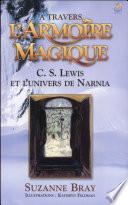 A travers l'armoire magique