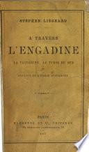 A travers l'Engadine, la Valteline, le Tyrol du Sud et les lacs de l'Italie supérieure