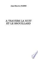 A travers la nuit et le brouillard