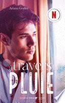A travers ma fenêtre - tome 3 - A travers la pluie