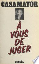 À vous de juger