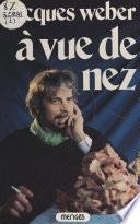 À vue de nez
