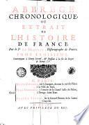 Abbrege' chronologique, ou Extrait de l'Histoire de France. Par le Sr de Mezeray, historiographe de France. Tome premier [-troisieme]