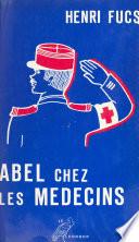 Abel chez les médecins