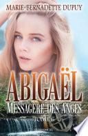 Abigaël, Messagère des Anges T. 6