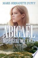 Abigaël, messagère des anges - Tome 1