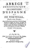 Abrégé chronologique de l'histoire d'Espagne et de Portugal, divisé en huite périodes