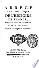 Abregé chronologique de l'histoire de France. Tome premier (-quatorzieme)